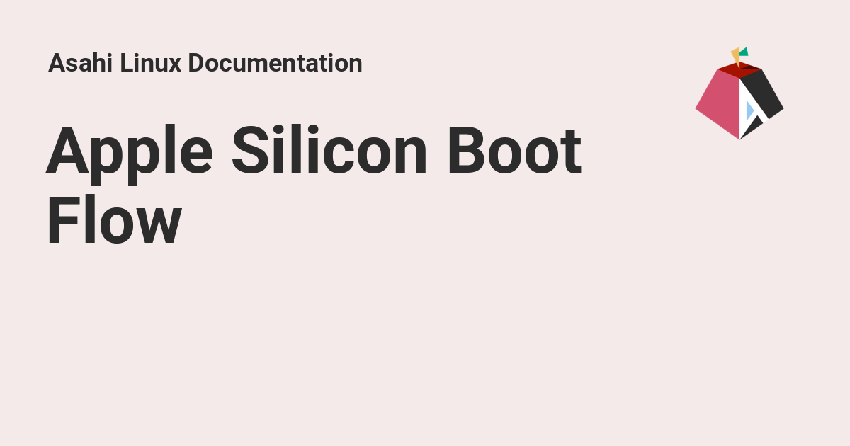 Apple silicon boot flow asahi linux documentation